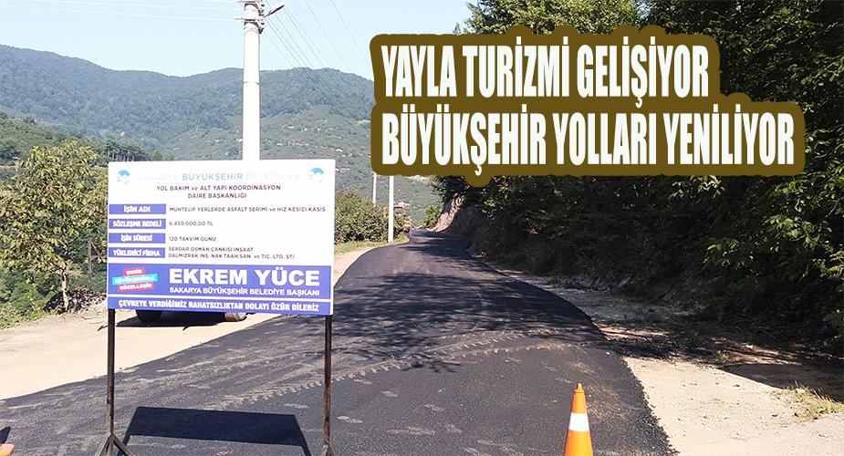 Yayla turizmi gelişiyor, Büyükşehir yolları yeniliyor
