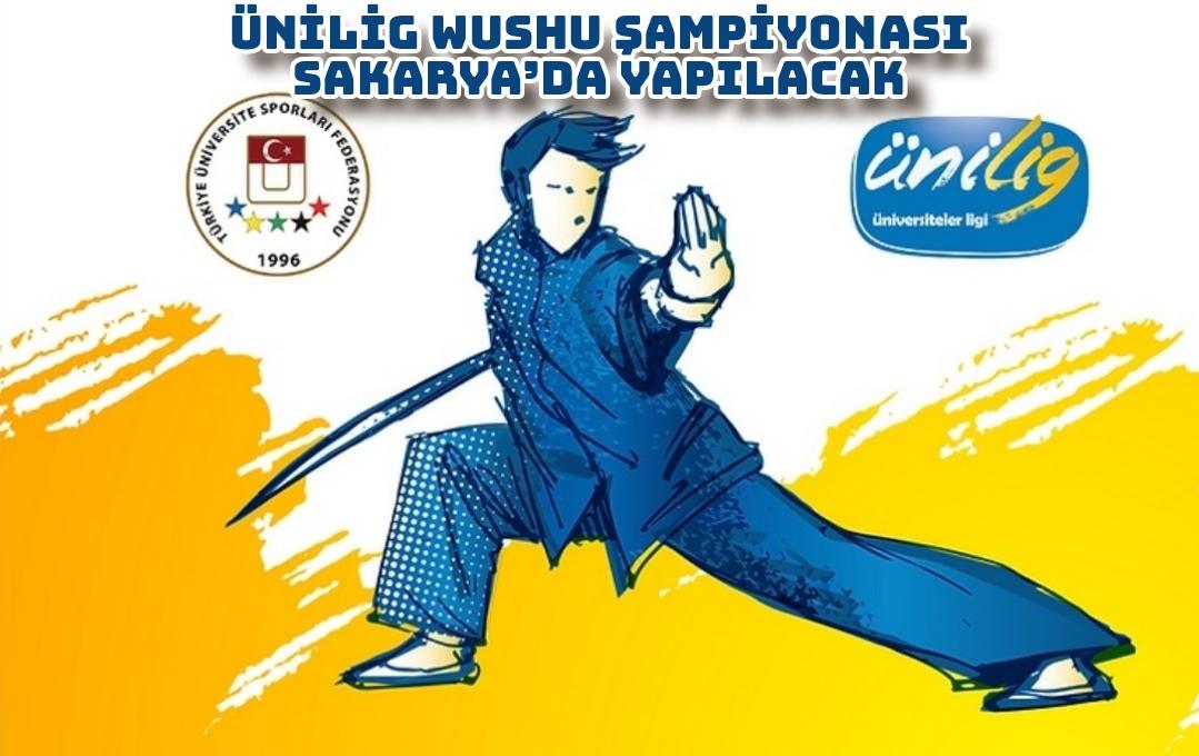 ÜNİLİG Wushu Şampiyonası Sakarya’da yapılacak