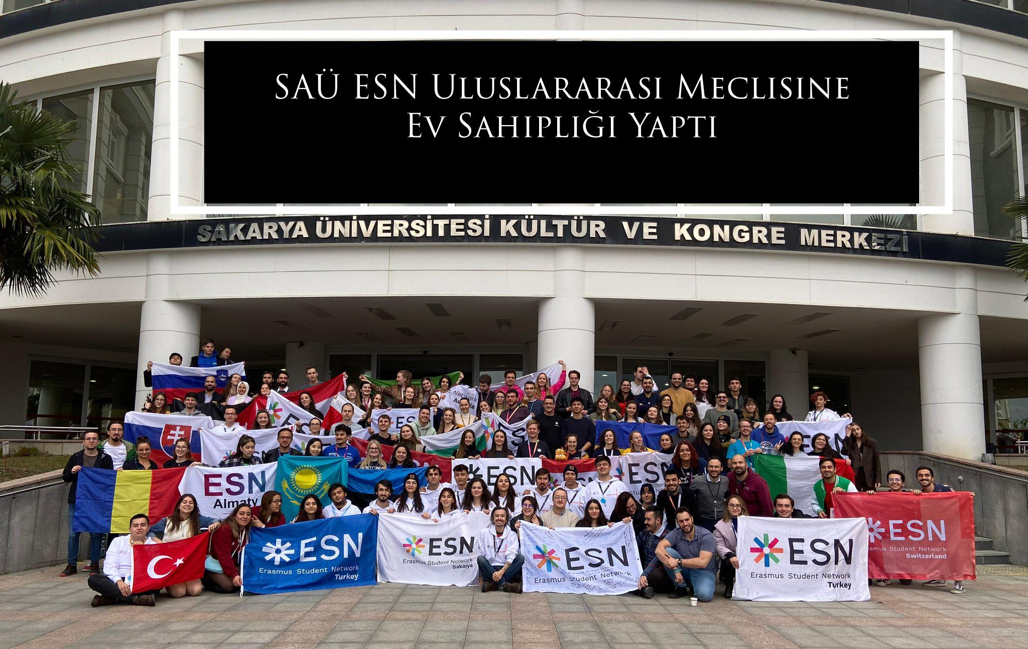 SAÜ ESN Uluslararası Meclisine Ev Sahipliği Yaptı