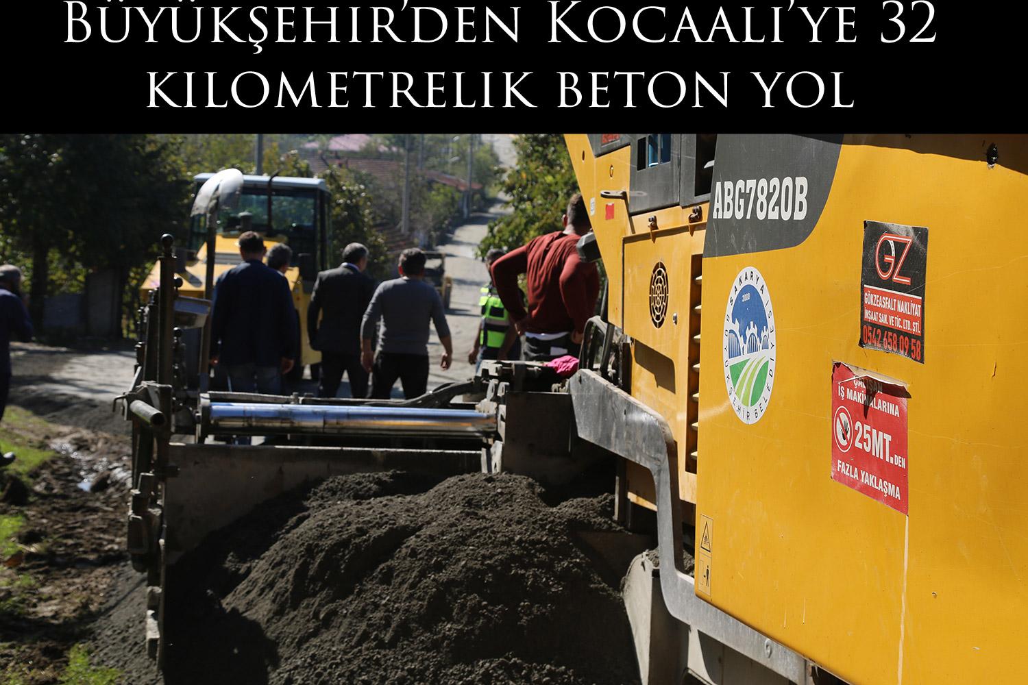 Büyükşehir’den Kocaali’ye 32 kilometrelik beton yol