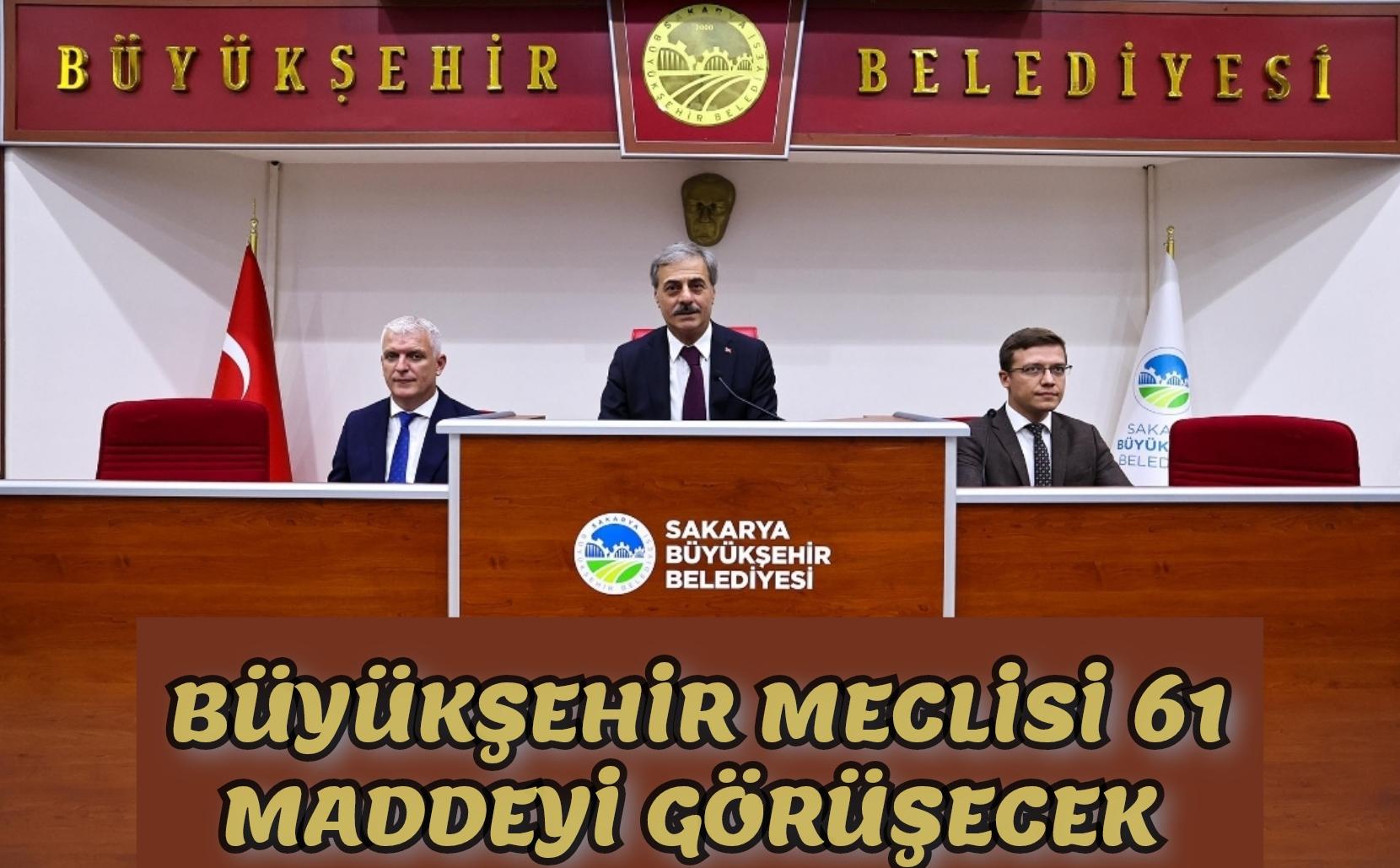 Büyükşehir meclisi 61 maddeyi görüşecek