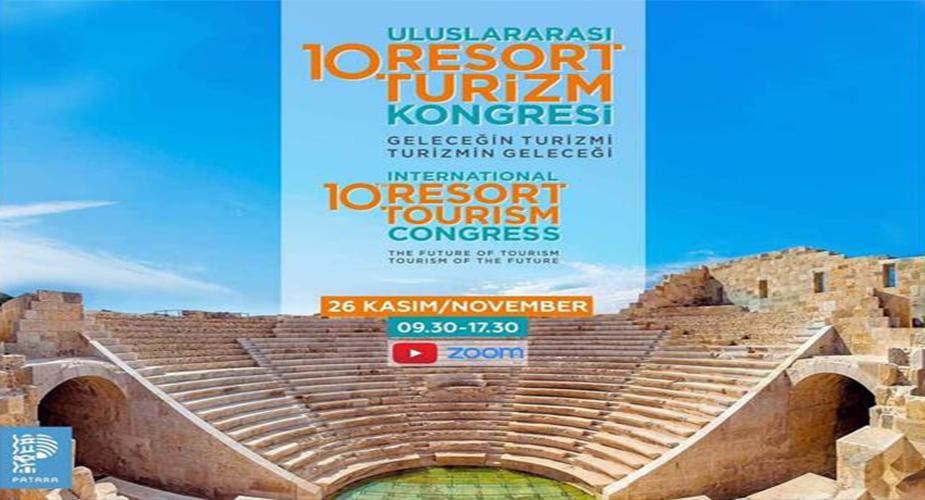 10. ULUSLARARASI RESORT TURİZM KONGRESİ BAŞLADI