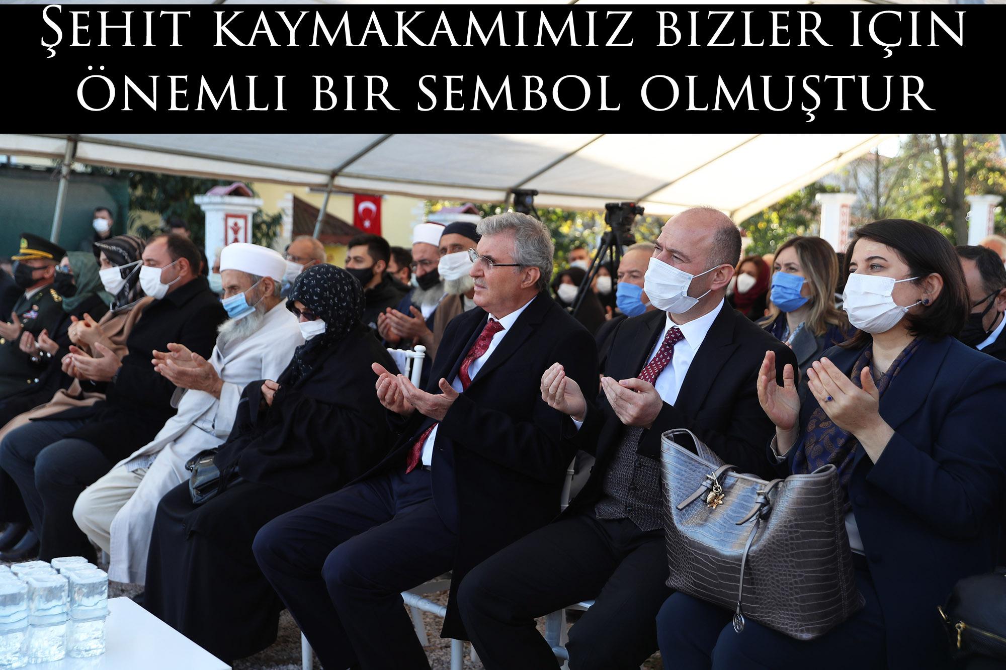 Şehit kaymakamımız bizler için önemli bir sembol olmuştur