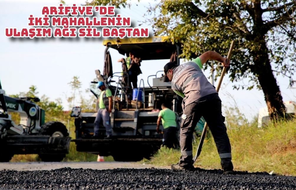 Arifiye’de iki mahallenin ulaşım ağı sil baştan