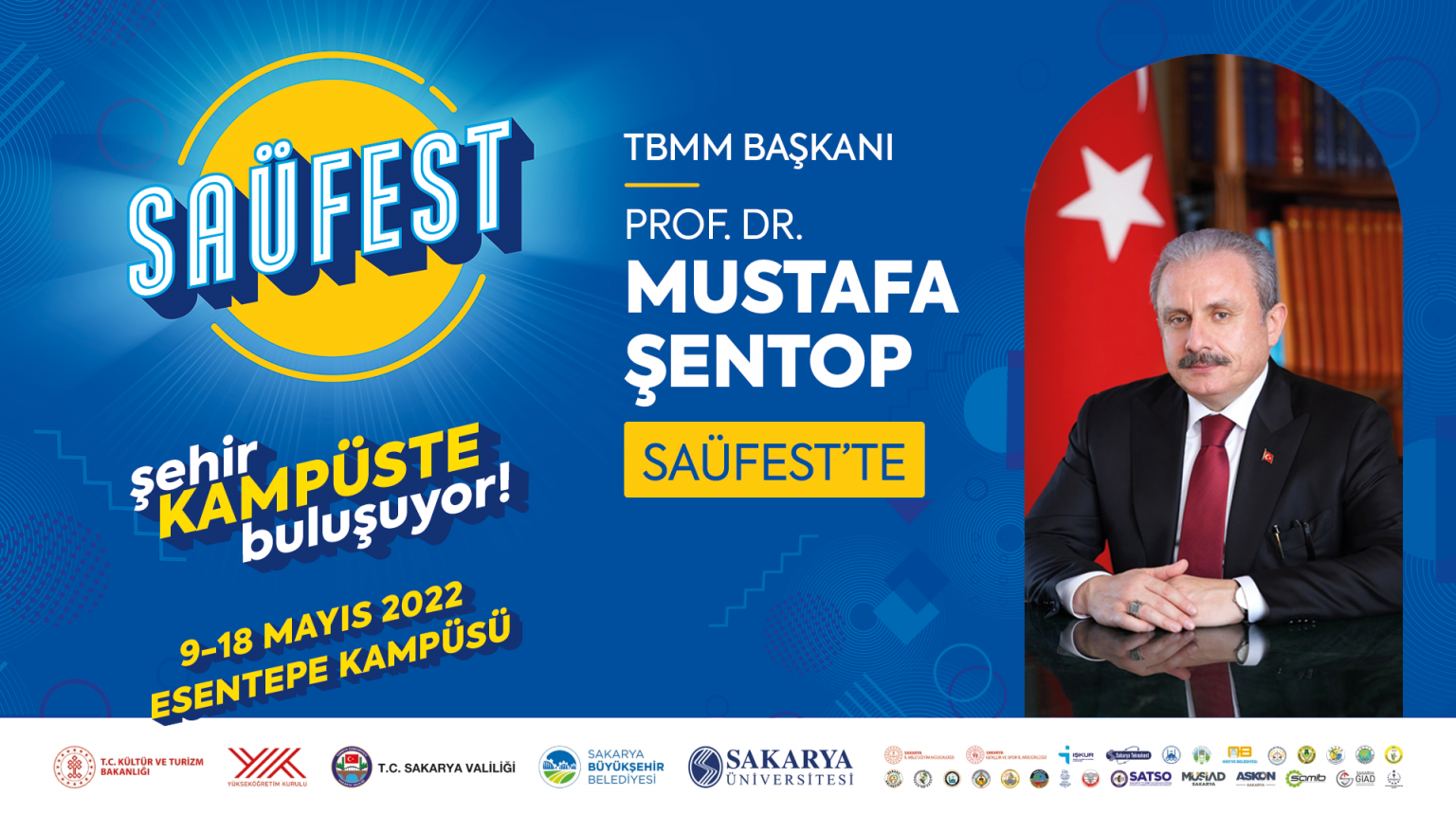 Meclis Başkanı Mustafa Şentop SAÜFEST Açılışını Yapacak