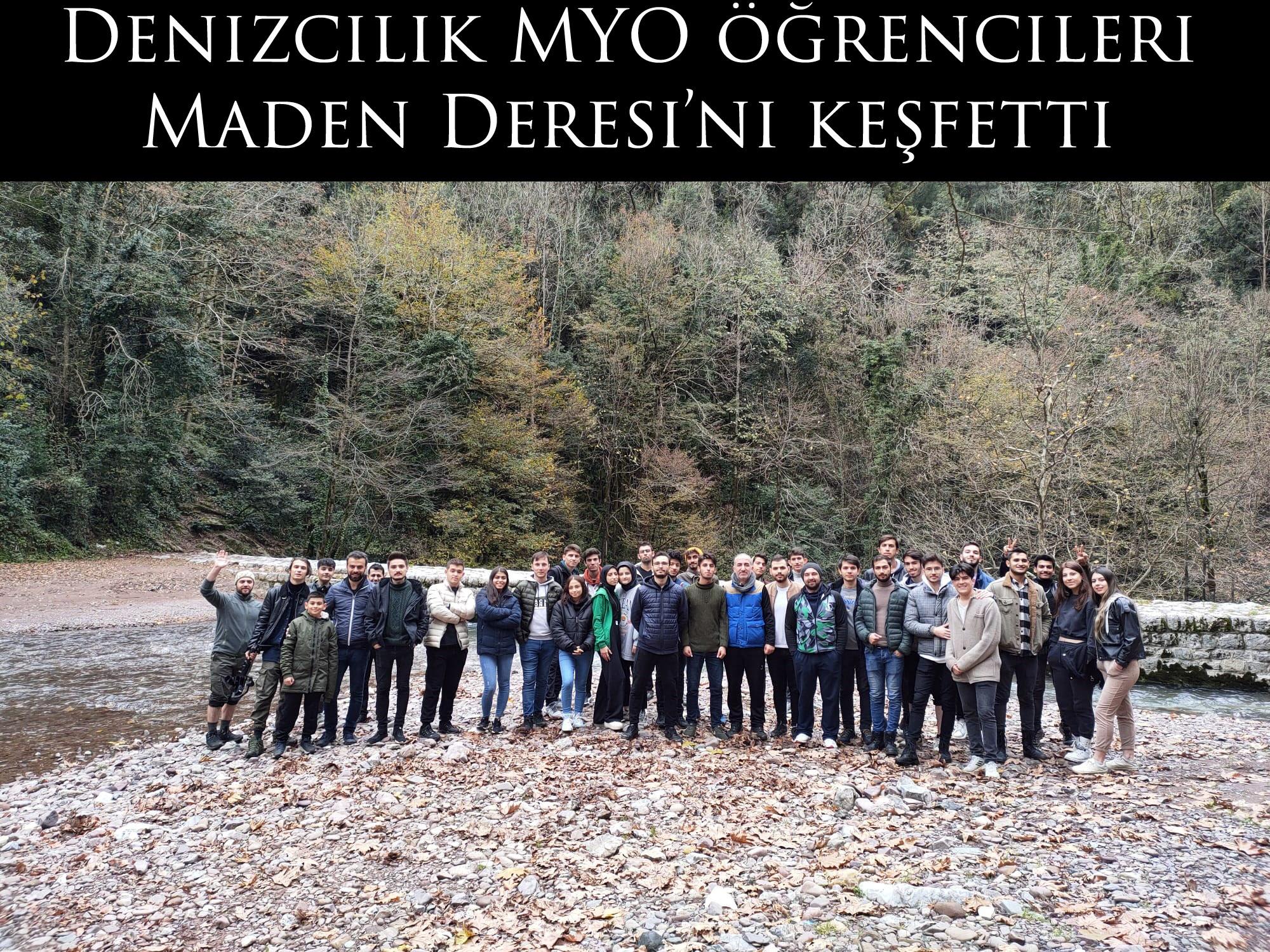 Denizcilik MYO öğrencileri Maden Deresi’ni keşfetti