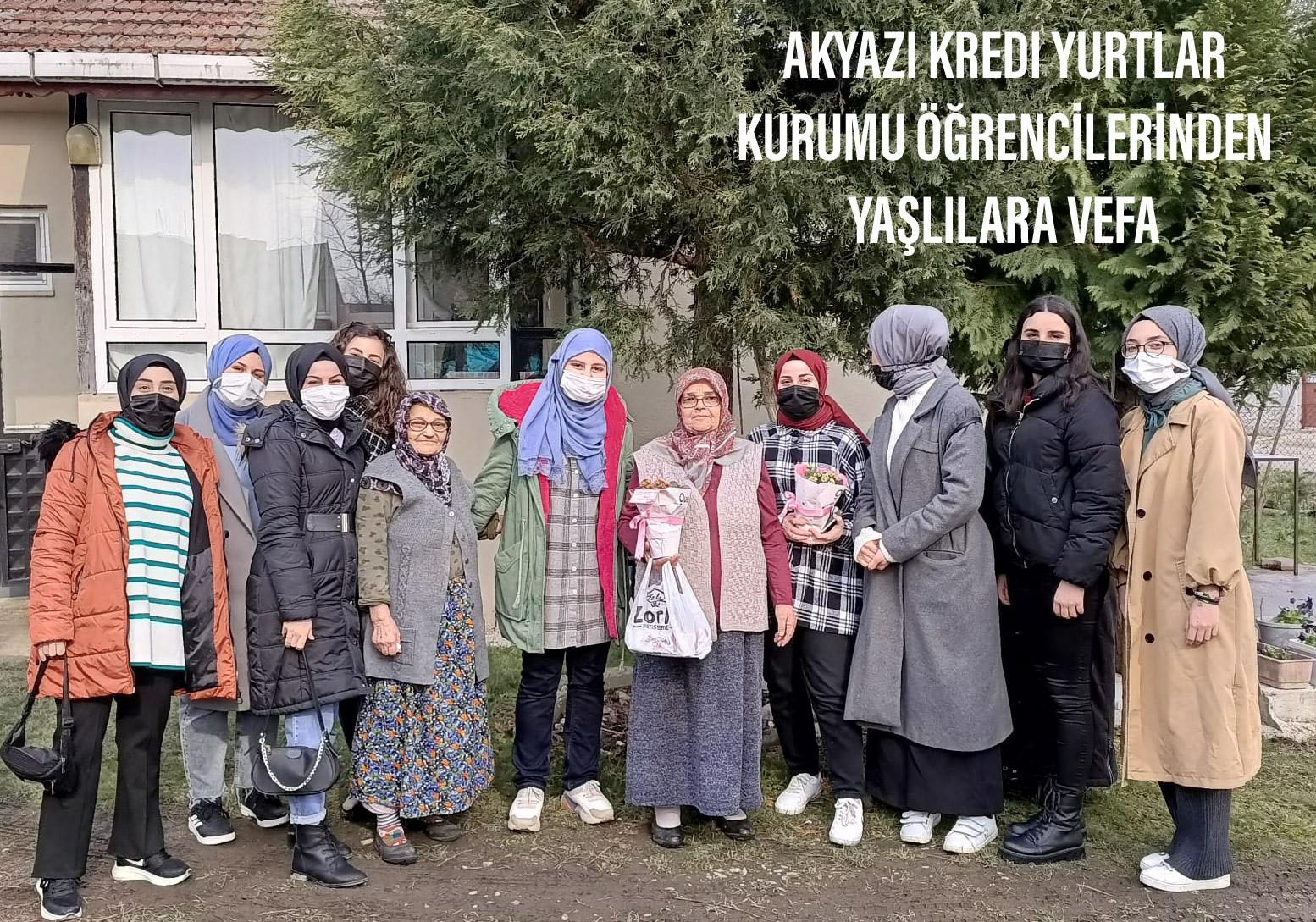 AKYAZI KREDI YURTLAR KURUMU ÖĞRENCİLERİNDEN YAŞLILARA VEFA.