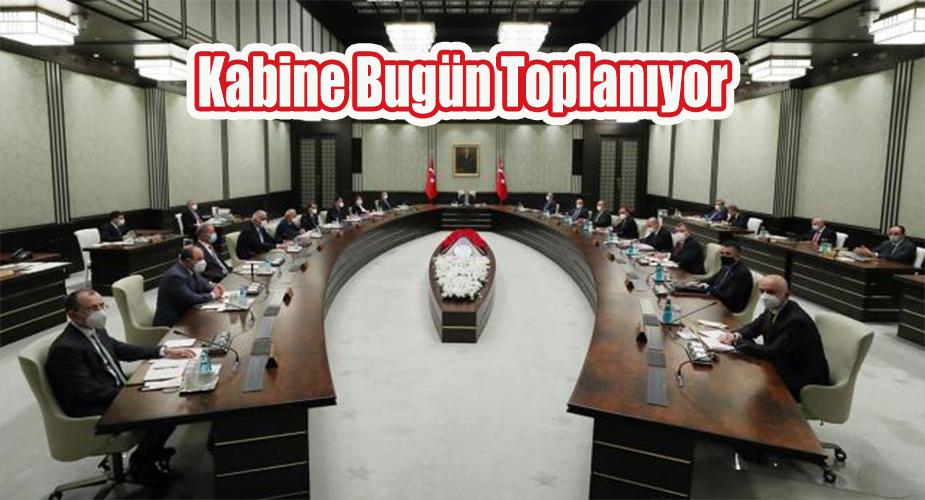 Kabine Bugün Toplanıyor