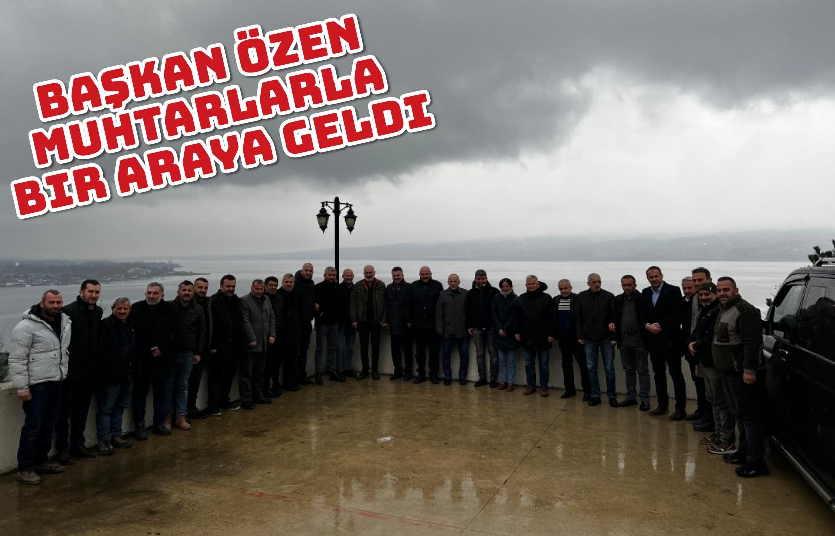 Başkan Özen Muhtarlarla Bir Araya Geldi