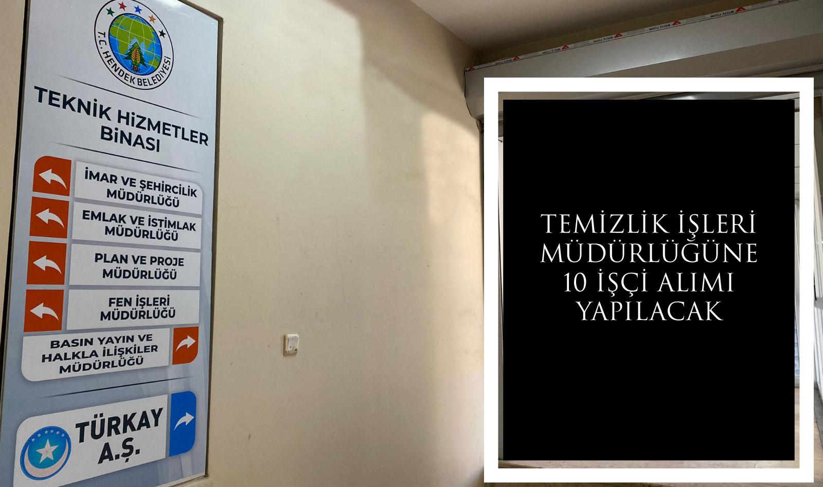 TEMİZLİK İŞLERİ MÜDÜRLÜĞÜNE 10 İŞÇİ ALIMI YAPILACAK
