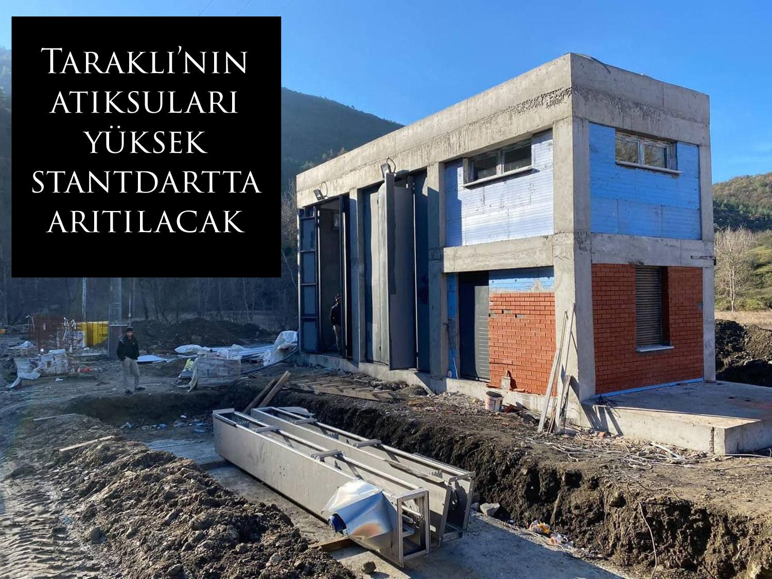 Taraklı’nın atıksuları yüksek stantdartta arıtılacak