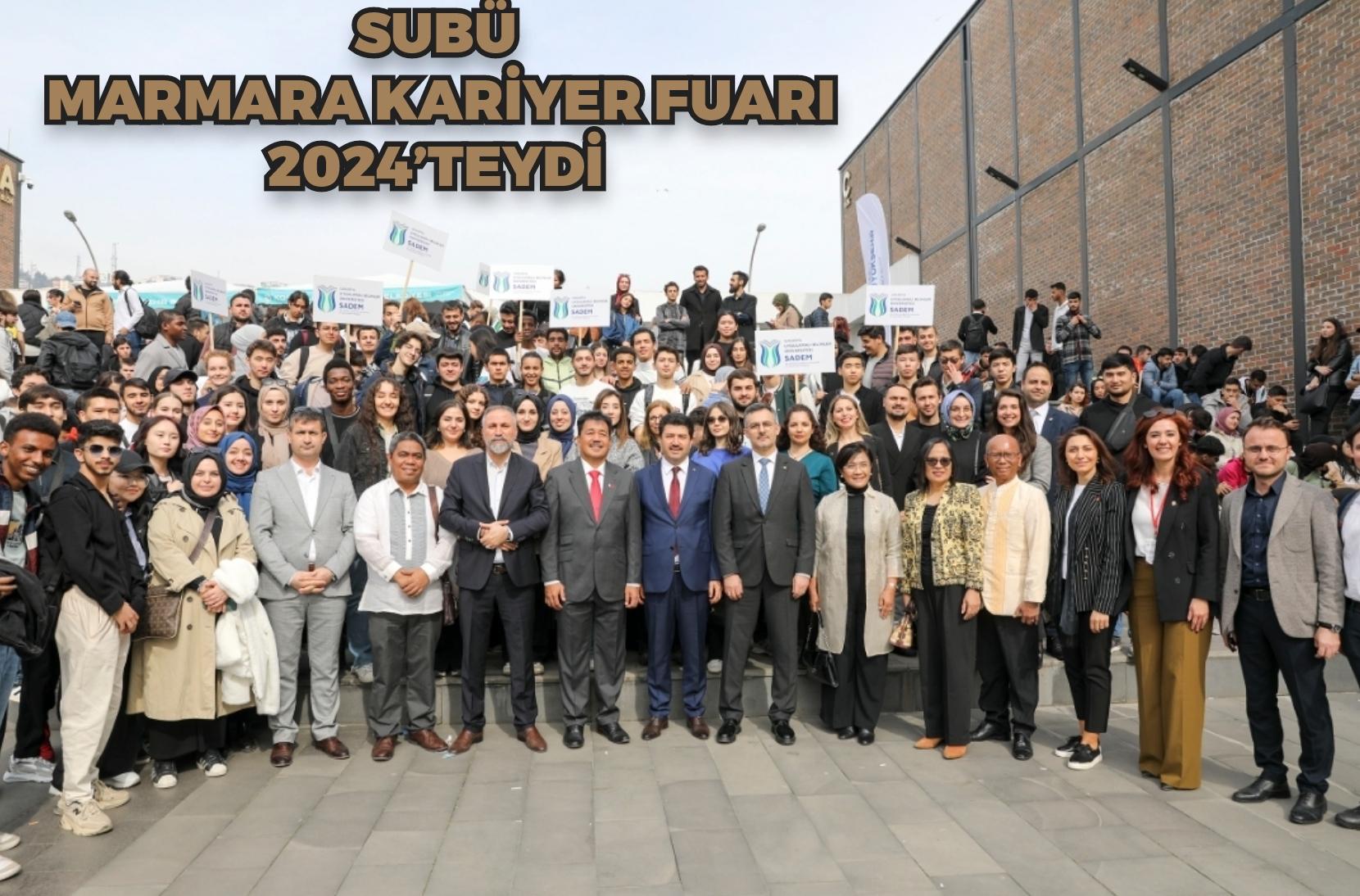 SUBÜ Marmara Kariyer Fuarı 2024’teydi