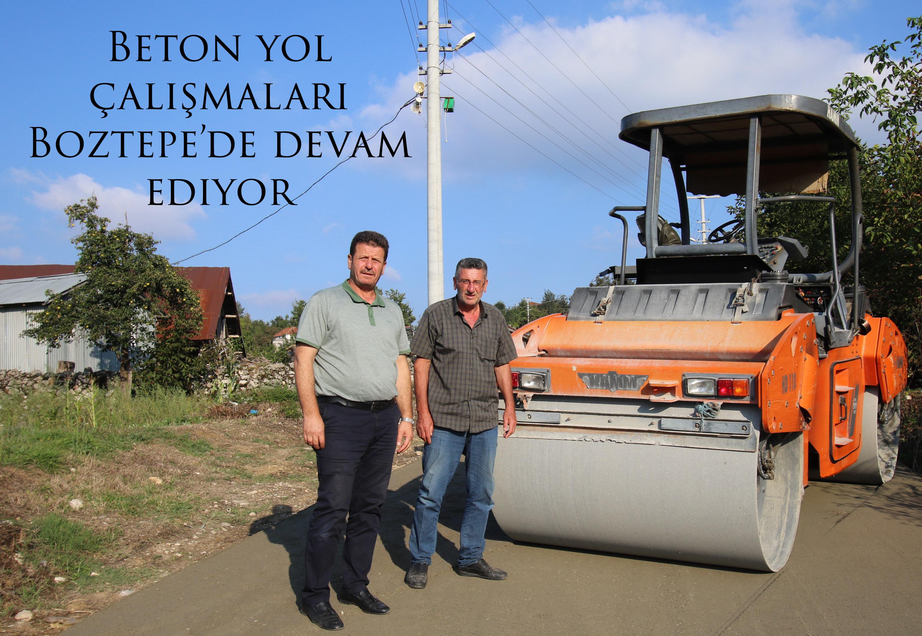 Beton yol çalışmaları Boztepe’de devam ediyor 