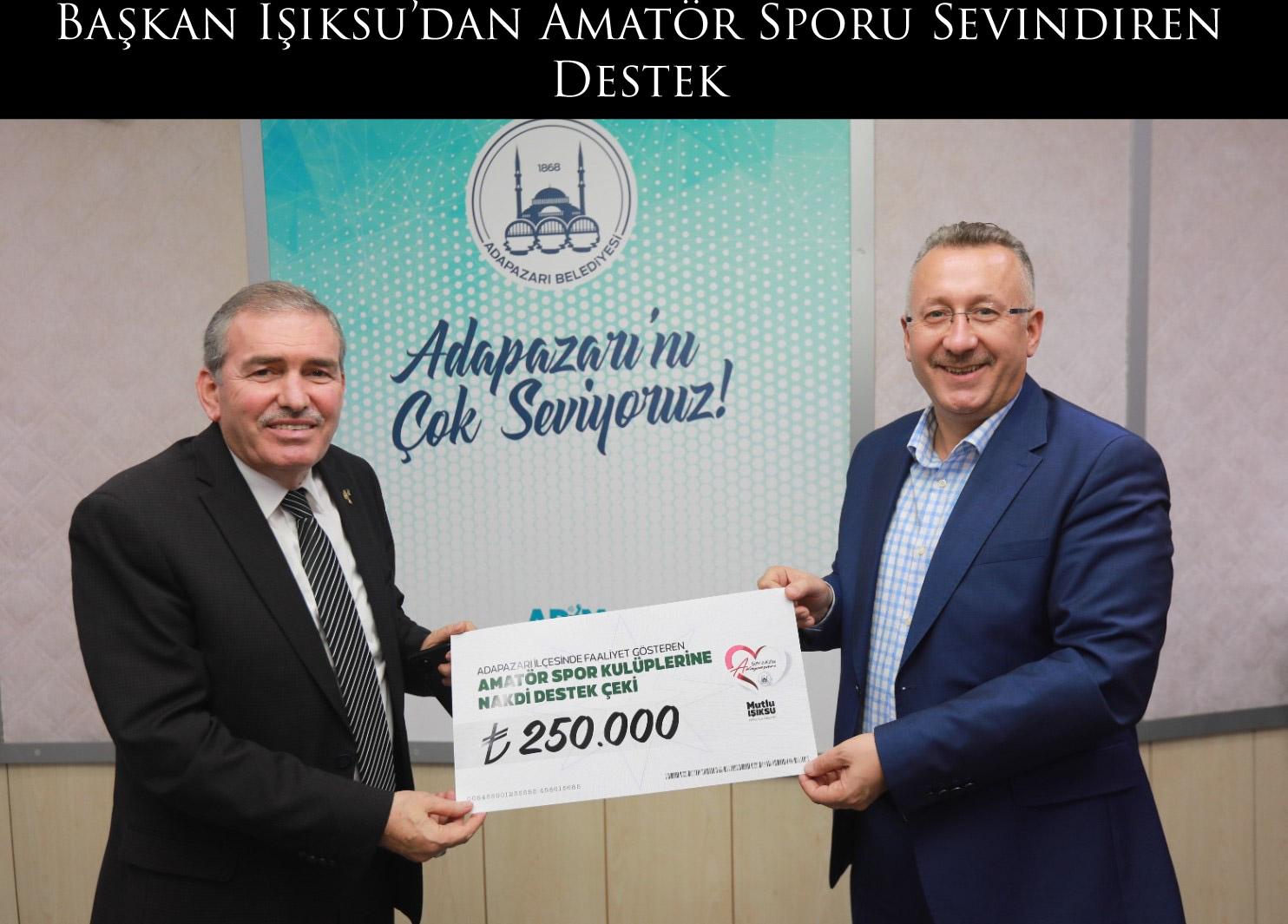 Başkan Işıksu’dan Amatör Sporu Sevindiren Destek
