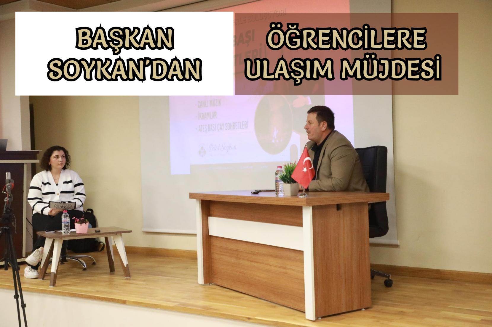 Başkan Soykan’dan öğrencilere ulaşım müjdesi 